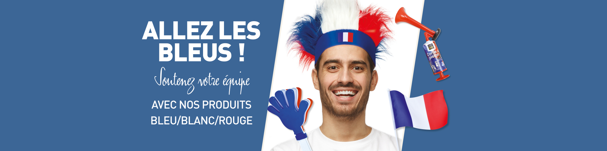 ALLEZ LES BLEUS !